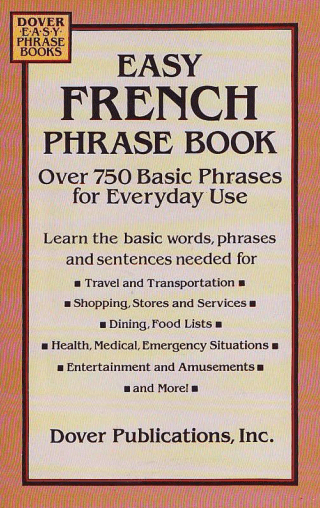 Easy French Phrase Book Over 750 Phrases for Everyday Use