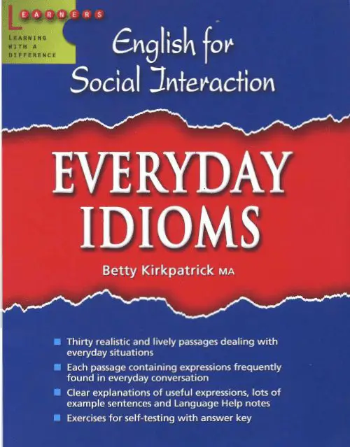 English For Social Interaction - Everyday Idioms 2